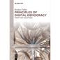 Principles of Digital Democracy: Theory and Case Studies