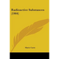 Radioactive Substances (1904)