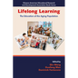 Lifelong Learning: The Education of the Aging Population