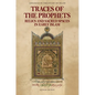 Traces of the Prophets: Relics and Sacred Spaces in Early Islam