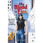 My Blood Is Fire: One Child's Life Could Change Everything
