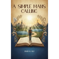 A Simple Man's Calling
