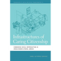 Infrastructures of Caring Citizenship: Commoning Social Reproduction in Crisis-Ridden Athens, Greece