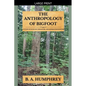 The Anthropology Of Bigfoot