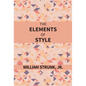 The Elements Of Style