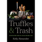 Truffles and Trash: Recirculating Food in a Social Welfare State