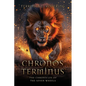Chronos Terminus: The Chronicles of the Seven Wheels