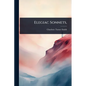 Elegiac Sonnets,