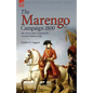 The Marengo Campaign 1800: the Victory that Completed the Austrian Defeat in Italy