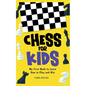 Chess for Kids: My First Book to Learn How to Play and Win