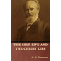 The Self Life and the Christ Life