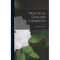 Practical Colloid Chemistry