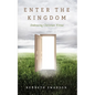 Enter the Kingdom
