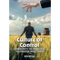 Culture of Control: Farming With the Shackles of the Canadian Wheat Board