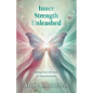 Inner Strength Unleashed: Rising from Adversity to Empowerment