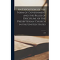 An Exposition of the Form of Government and the Rules of Discipline of the Presbyterian Church in the United States