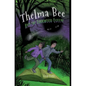 Thelma Bee and the Darkwood Queen