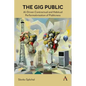 The Gig Public: Ai-Driven Contractual and Habitual Performativisation of Publicness