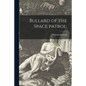 Bullard of the Space Patrol