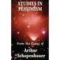 Studies in Pessimism