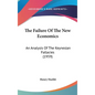 The Failure Of The New Economics: An Analysis Of The Keynesian Fallacies (1959)