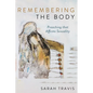 Remembering the Body
