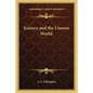 Science and the Unseen World