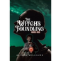 The Witch's Foundling