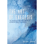 The Art of Exegesis: An Analysis of the Life and Work of Martin Hans Franzmann