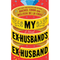 My Ex-Husband's Ex-Husband