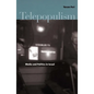 Telepopulism: Media and Politics in Israel