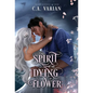 Spirit of the Dying Flower: Painted Veil Illustrated Edition
