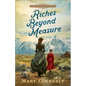 Riches Beyond Measure
