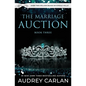The Marriage Auction: Book Three