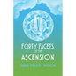 Forty Facets of the Ascension