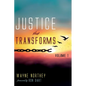 Justice That Transforms, Volume One