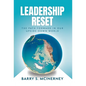 Leadership RESET: The Path Forward in Our Upside-down World