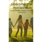 Developmental Psychology: A Guide to Developmental and Child Psychology