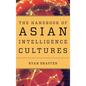 The Handbook of Asian Intelligence Cultures
