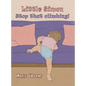 Little Simon- Stop that climbing!