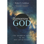 Tomorrow's God: The Hebrew Lord in an Age of Science