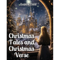 Christmas Tales and Christmas Verse