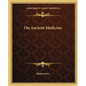 On Ancient Medicine