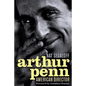 Arthur Penn: American Director