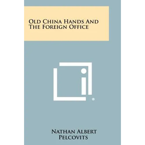 Old China Hands And The Foreign Office