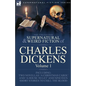 The Collected Supernatural and Weird Fiction of Charles Dickens-Volume 1: Contains Two Novellas 'A Christmas Carol' and 'A House to let' and Nineteen