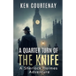 A Quarter Turn of the Knife: A Sherlock Holmes Adventure