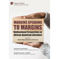 Margins Speaking to Margins: Multinational Perspectives on African-American Literature