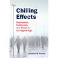 Chilling Effects: Repression, Conformity, and Power in the Digital Age
