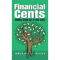 Financial Cents: Making Sense out of your Cent$